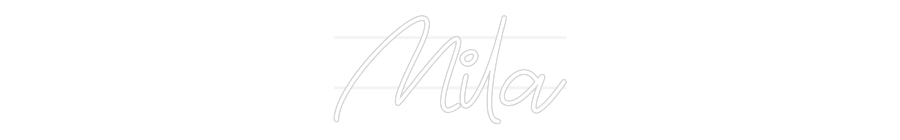 Custom Neon: Mila