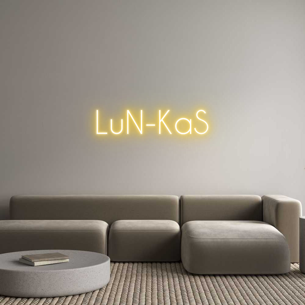 Custom Neon: LuN-KaS