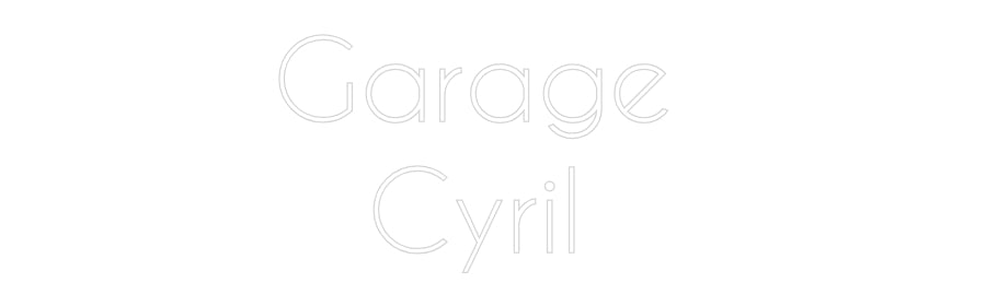 Custom Neon: Garage 
Cyril