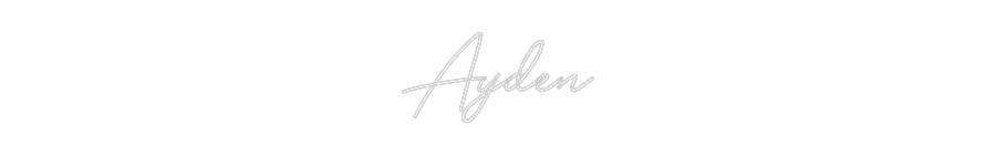 Custom Neon: Ayden