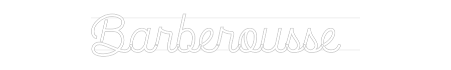 Custom Neon: Barberousse