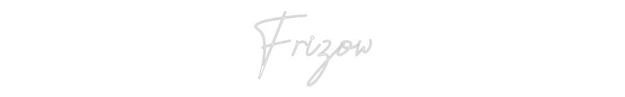 Custom Neon: Frizow
