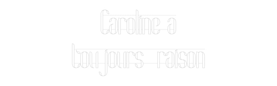 Custom Neon: Caroline a
t...