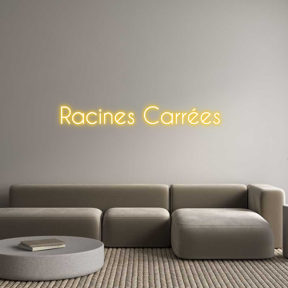 Custom Neon: Racines Carré...