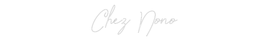 Custom Neon: Chez Nono