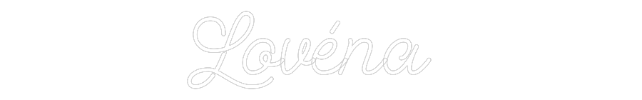 Custom Neon: Lovéna
