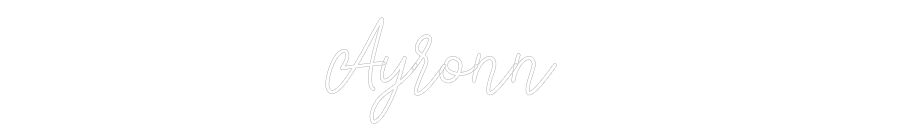 Custom Neon: Ayronn