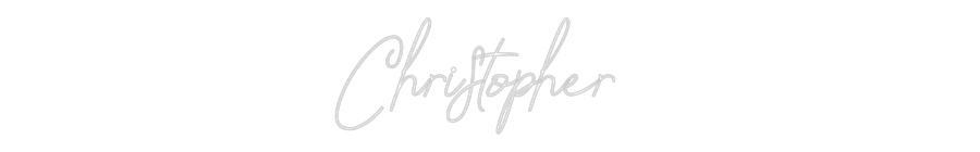Custom Neon: Christopher