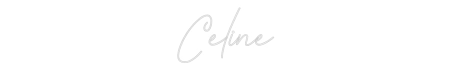 Custom Neon: Céline