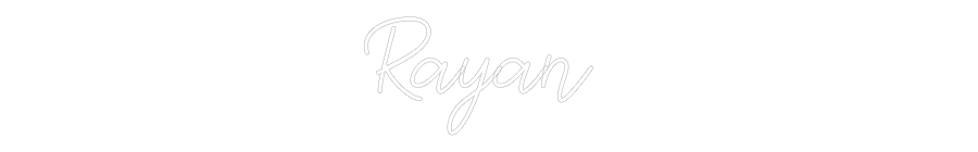 Custom Neon: Rayan