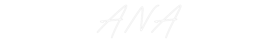 Custom Neon: ANA