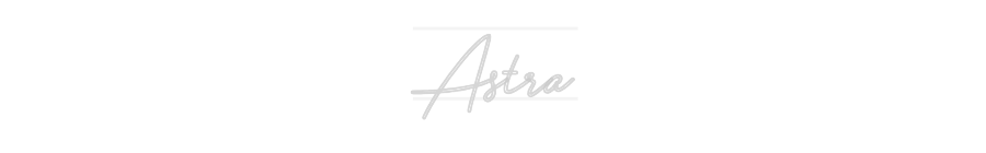 Custom Neon: Astra