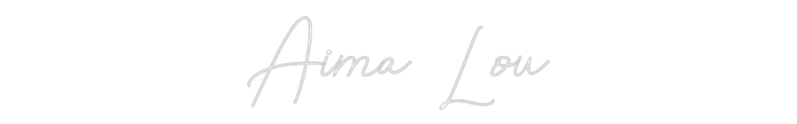 Custom Neon: Aima Lou