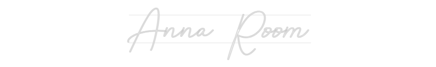 Custom Neon: Anna Room