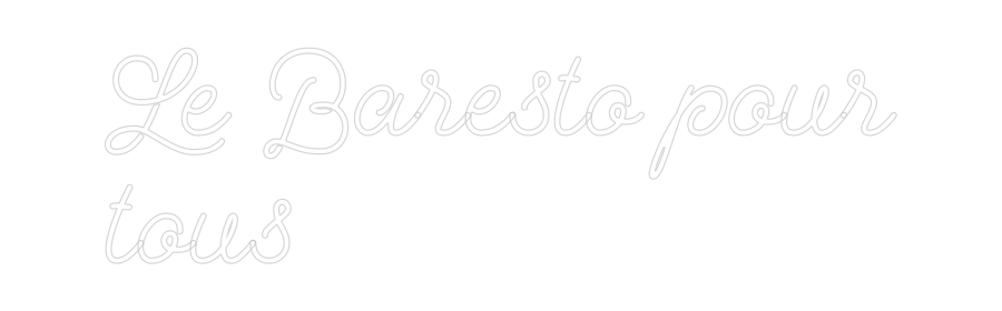 Custom Neon: Le Baresto po...