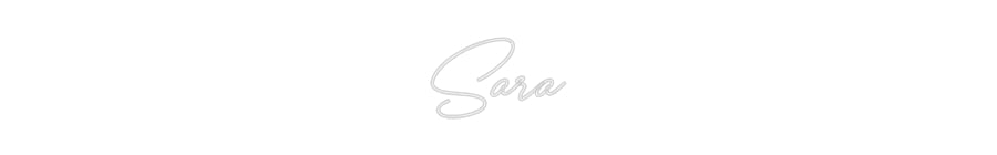 Custom Neon: Sara