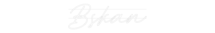 Custom Neon: Bskan