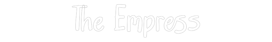 Custom Neon: The Empress