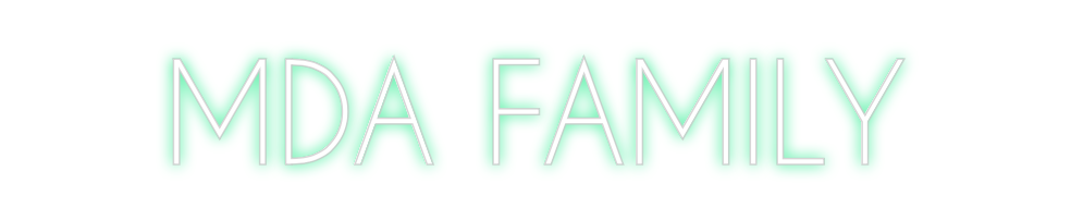 Custom Neon: MDA FAMILY