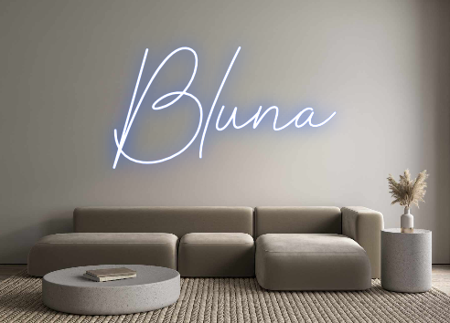 Custom Neon: Bluna