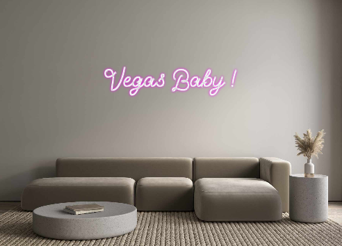 Custom Neon: Vegas Baby !