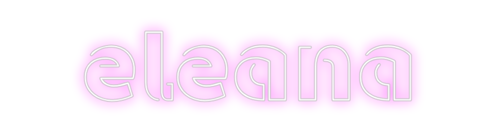 Custom Neon: eleana