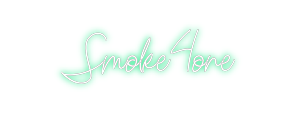 Custom Neon: Smoke4one