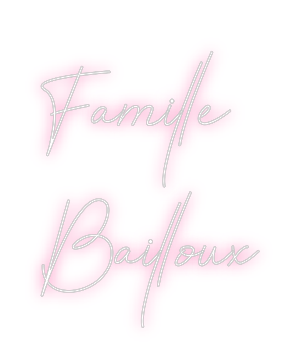 Custom Neon: Famille
Baill...