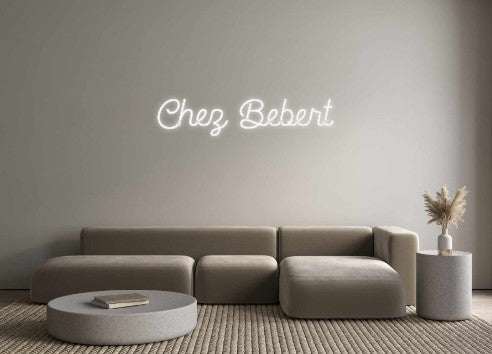 Custom Neon: Chez Bebert