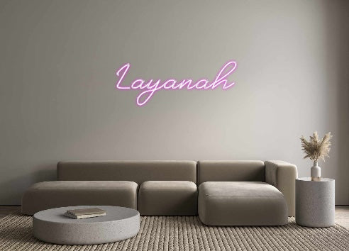 Custom Neon: Layanah