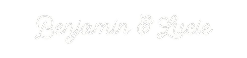 Custom Neon: Benjamin & Lu...