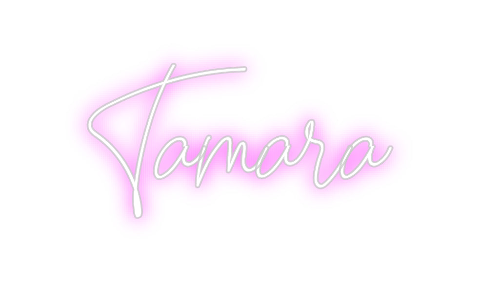 Custom Neon: Tamara