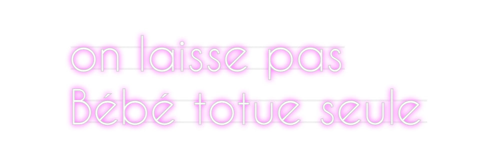 Custom Neon: on laisse pas...