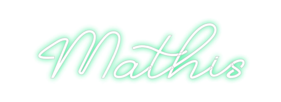 Custom Neon: Mathis