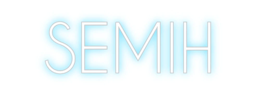 Custom Neon: SEMIH