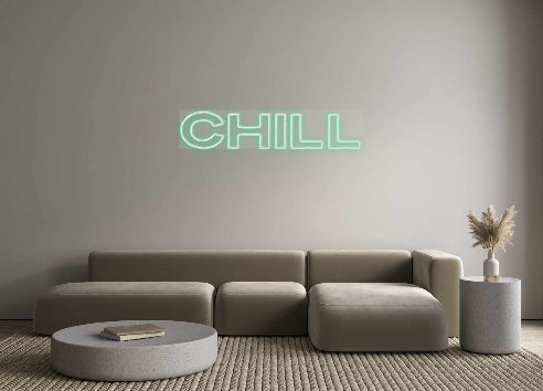 Custom Neon:  Chill
