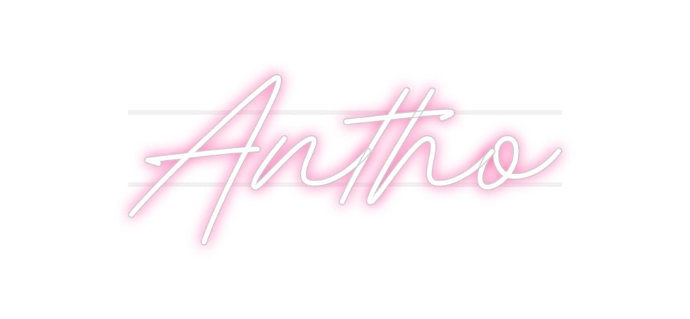 Custom Neon: Antho