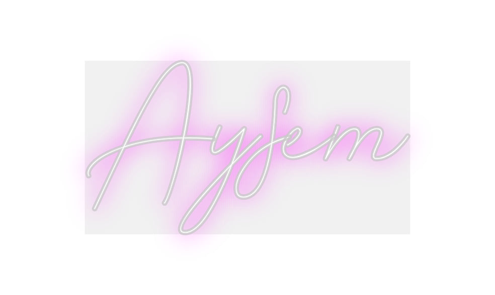 Custom Neon: Aysem