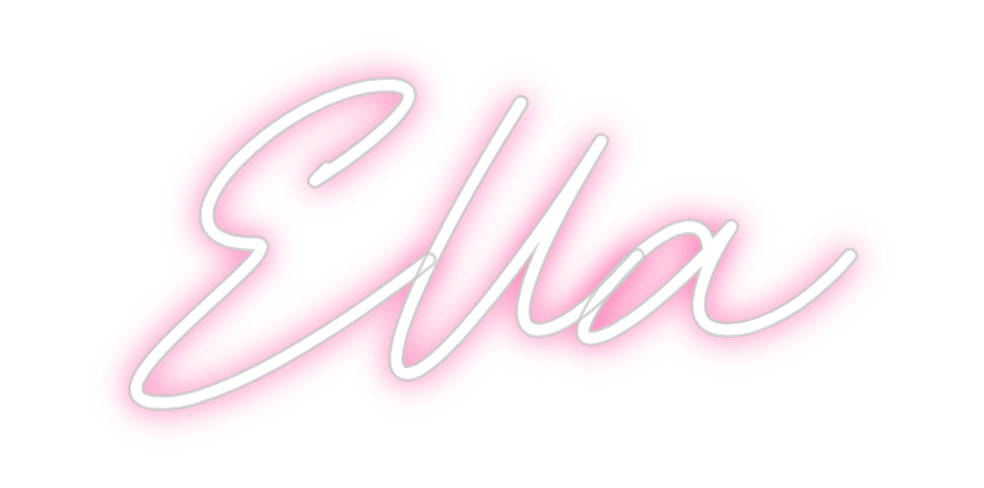 Custom Neon: Ella