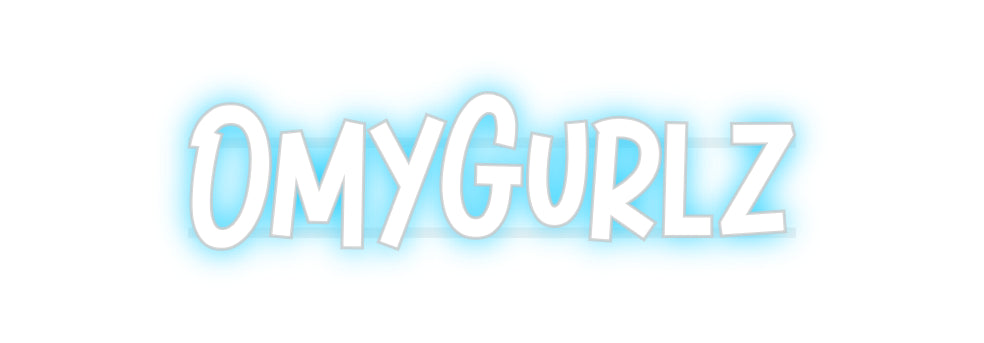 Custom Neon: OmyGurlz