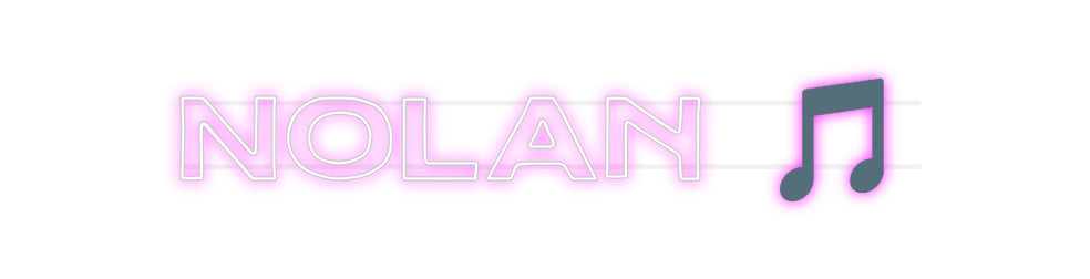 Custom Neon: Nolan 🎵