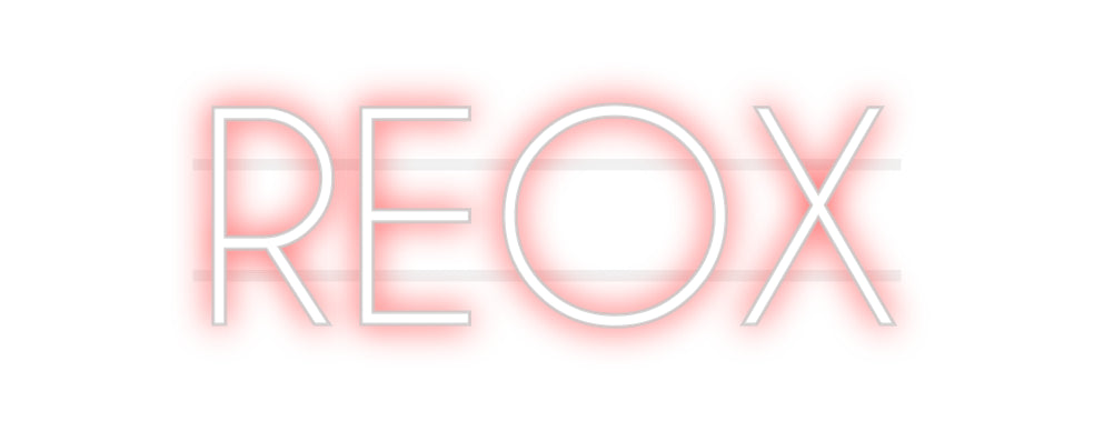 Custom Neon: REOX