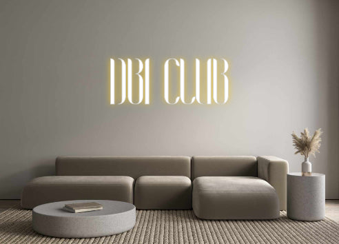 Custom Neon: DBI CLUB