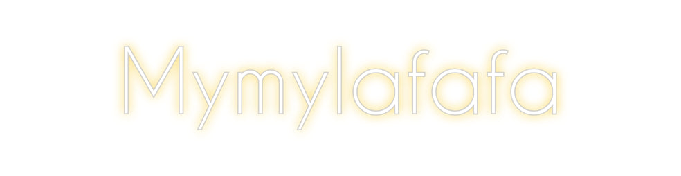 Custom Neon: Mymylafafa