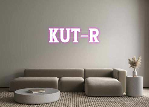 Custom Neon: KUT-R