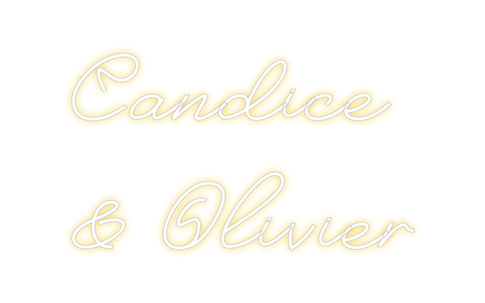 Custom Neon: Candice
& Ol...