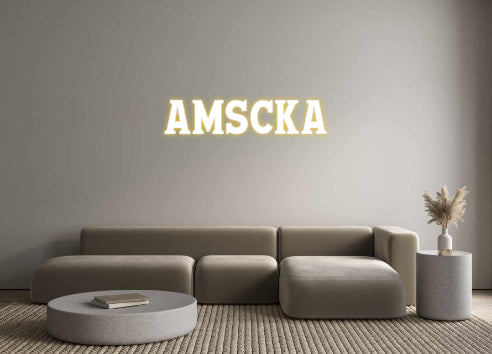 Custom Neon: AMSCKA
