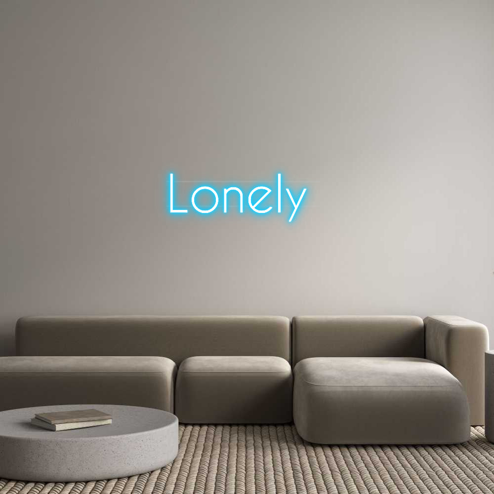 Custom Neon: Lonely