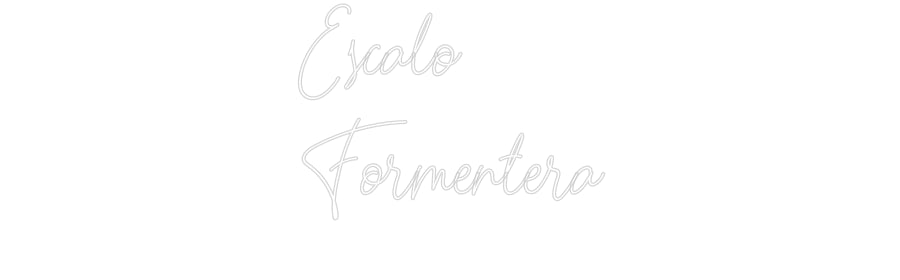 Custom Neon: Escalo
Forme...