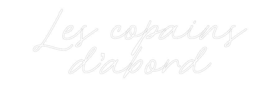 Custom Neon: Les copains
...